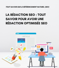 La rédaction SEO : tout savoir pour avoir une rédaction optimisée SEO