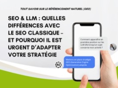 GEO & LLM : Quelles différences ? Urgent d’adapter sa stratégie SEO ? 