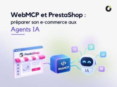 WebMCP et PrestaShop : préparer son e-commerce aux agents IA